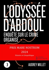 L'odyssée d'Abdoul : enquête sur le crime organisé - Audrey Millet
