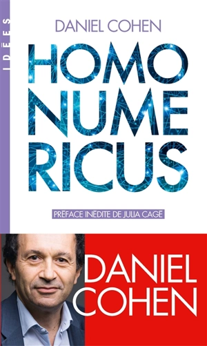 Homo numericus : la civilisation qui vient - Daniel Cohen