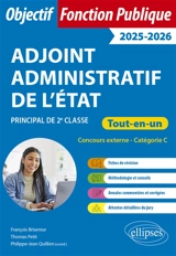 Adjoint administratif de l'Etat, principal de 2e classe : concours externe, catégorie C : 2025-2026 - François Brisemur