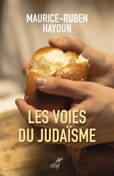 Les voies du judaïsme - Maurice-Ruben Hayoun