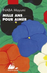 Mille ans pour aimer - Mayumi Inaba