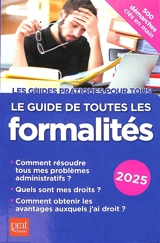Le guide de toutes les formalités : 2025 - Editions Prat