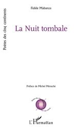 La nuit tombale - Fidèle Mabanza