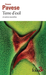 Terre d'exil : et autres nouvelles - Cesare Pavese