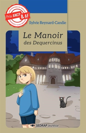 Le manoir des Dequercinus - Sylvie Reynard-Candie