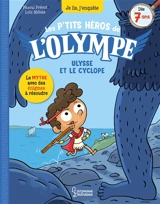Les p'tits héros de l'Olympe. Ulysse et le cyclope - Pascal Prévot