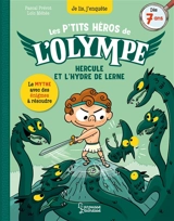 Les p'tits héros de l'Olympe. Hercule et l'hydre de Lerne - Pascal Prévot