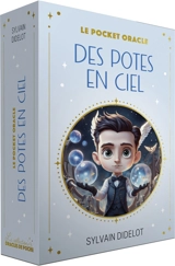 Le pocket oracle des potes en ciel - Sylvain Didelot