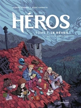 Héros. Vol. 1. Le réveil - Albert Torner