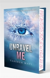 Insaisissable : saison 1. Vol. 2. Unravel me - Tahereh Mafi