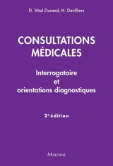 Consultations médicales : interrogatoire et orientations diagnostiques