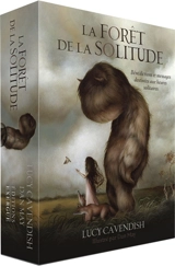 La forêt de la solitude : bénédictions et messages destinés aux heures solitaires - Lucy Cavendish