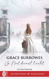 Les MacGregor. Vol. 4. Un Noël devant l'autel - Grace Burrowes