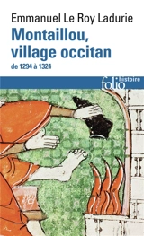 Montaillou, village occitan : de 1294 à 1324 - Emmanuel Le Roy Ladurie
