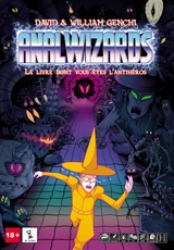 Anal Wizards : le livre dont vous êtes l'antihéros - David Genchi