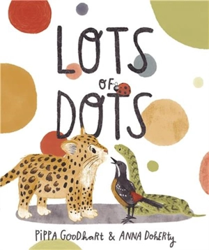 Lots of Dots - Pippa Goodhart