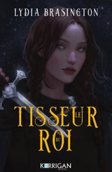 Le tisseur du roi - Lydia Brasington
