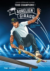 Aurélien Giraud : le skatepark maudit - Louis-Stéphane Ulysse