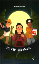 Et s'ils savaient... - Therrien, Brigitte