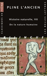 Histoire naturelle. Vol. 7. Livre VII : De la nature humaine - Pline l'Ancien