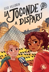 Pol'art. La Joconde a disparu - Elisa Villebrun