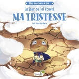 Le jour où j'ai écouté ma tristesse - Loïc Ibarrola-Ibero