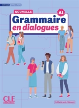 Nouvelle grammaire en dialogues : niveau grand débutant : A1 - Odile Grand-Clément