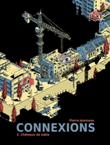 Connexions. Vol. 2. Châteaux de sable - Pierre Jeanneau
