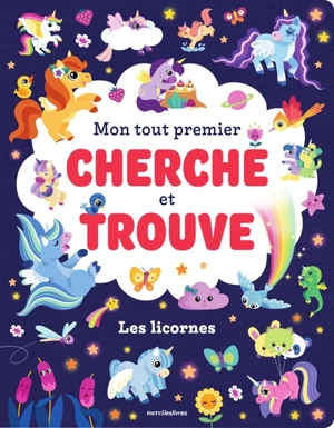 Les licornes : mon tout premier cherche et trouve - Sandrine Lamour