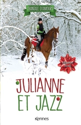 Julianne et Jazz. Vol. 4. Mission Noël - Chantale d' Amours