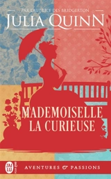 Mademoiselle la curieuse - Julia Quinn