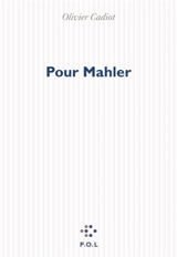 Pour Mahler - Olivier Cadiot