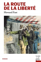 La route de la liberté. Freedom road - Howard Fast