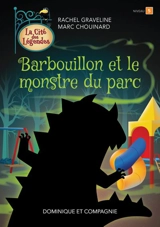 Barbouillon et le monstre du parc 2 - Rachel Graveline