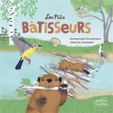 Les p'tits bâtisseurs - Emmanuelle Grundmann
