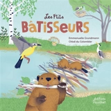 Les p'tits bâtisseurs - Emmanuelle Grundmann