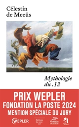 Mythologie du .12 - Célestin De Meeûs