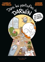 Dans les pantoufles de Darwin - Camille Van Belle