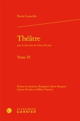 Théâtre. Vol. 4 - Pierre Corneille