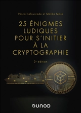 25 énigmes ludiques pour s'initier à la cryptographie - Pascal Lafourcade