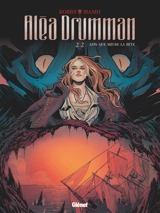 Aléa Drumman. Vol. 2. Afin que meure la bête - Dobbs