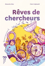 Rêves de chercheurs - Alexandra Zaba