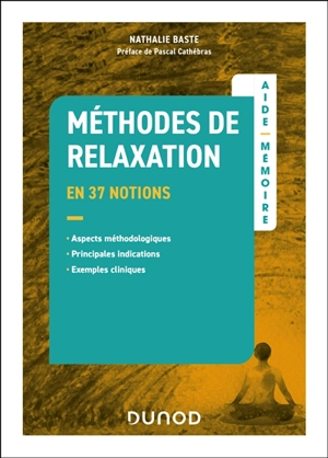 Méthodes de relaxation : aide-mémoire en 37 notions - Nathalie Baste