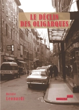 Le déclin des oligarques - Bernie Léonardi