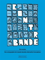 Contrebande : une cartographie de la bande dessinée alternative francophone - Morvandiau