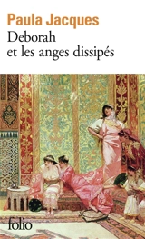 Deborah et les anges dissipés - Paula Jacques
