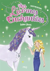 Mes licornes enchantées. Vol. 3. Sabot fleuri - Daisy Meadows