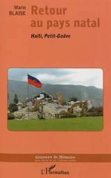Retour au pays natal : Haïti, Petit-Goâve - Mario Blaise