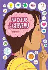 Au coeur de ton cerveau - Sophie Blitman