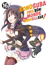 Konosuba : sois béni monde merveilleux !. Vol. 16 - Natsume Akatsuki